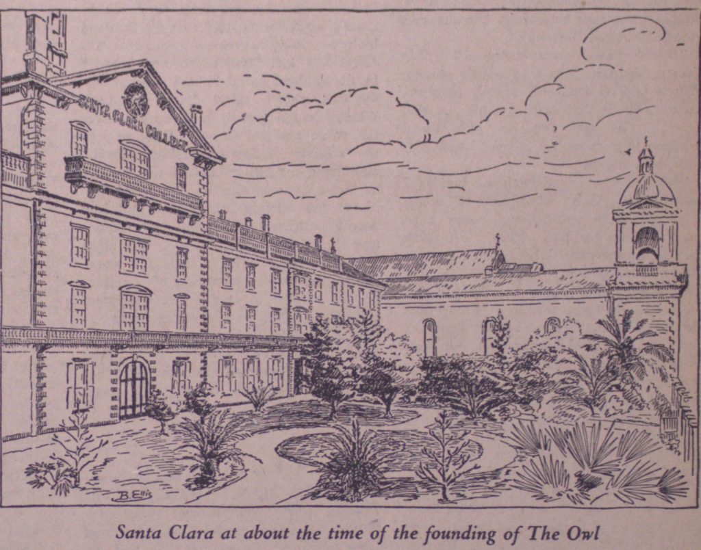 A sketch of Santa Clara College with  buildings and  plants with the caption: Santa Clara at about the time of the founding of The Owl.